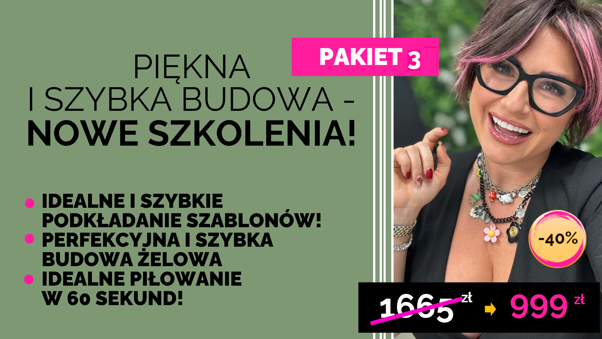 PAKIET III: Piękna i szybka budowa - nowe szkolenia